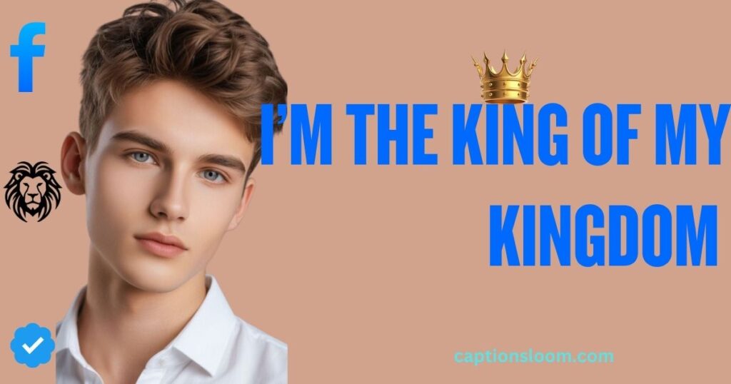 Young man with brown hair against a peach background, next to bold blue text: "I'M THE KING OF MY KINGDOM" with a crown above. Facebook and lion icons visible, conveying confidence.
facebook bio for boys