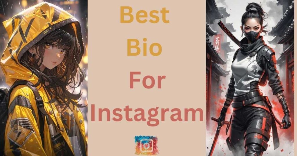 Alt text: "Collage with anime-style characters; left, a girl in a yellow raincoat with a serious expression, right, a ninja with swords in an action pose. Center text: 'Best Bio For Instagram' with colorful Instagram icon below."
