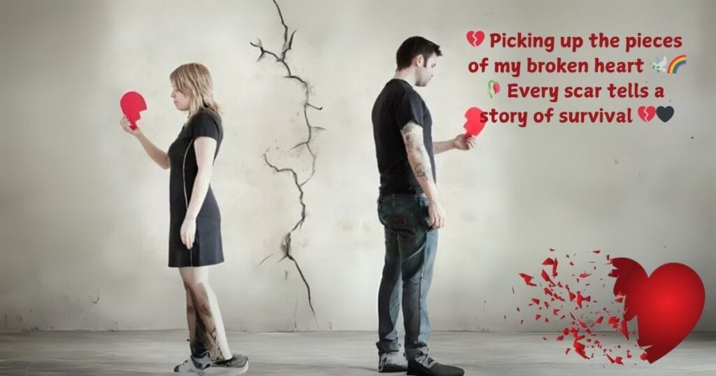 A woman and man stand back to back holding broken red heart halves against a cracked wall. Text reads, "Picking up the pieces of my broken heart."
breakup bio for instagram for boy